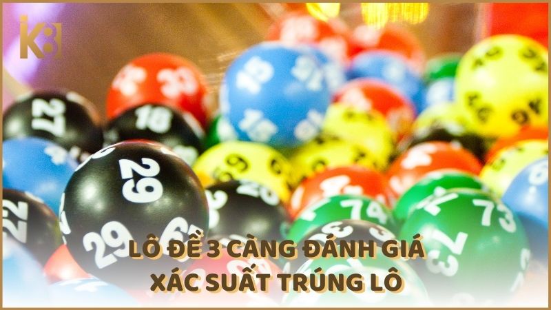 Lo De 3 Cang Danh Gia Xac Suat Trung Lo